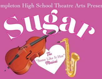 Templeton High School Drama Department to present ‘Sugar’